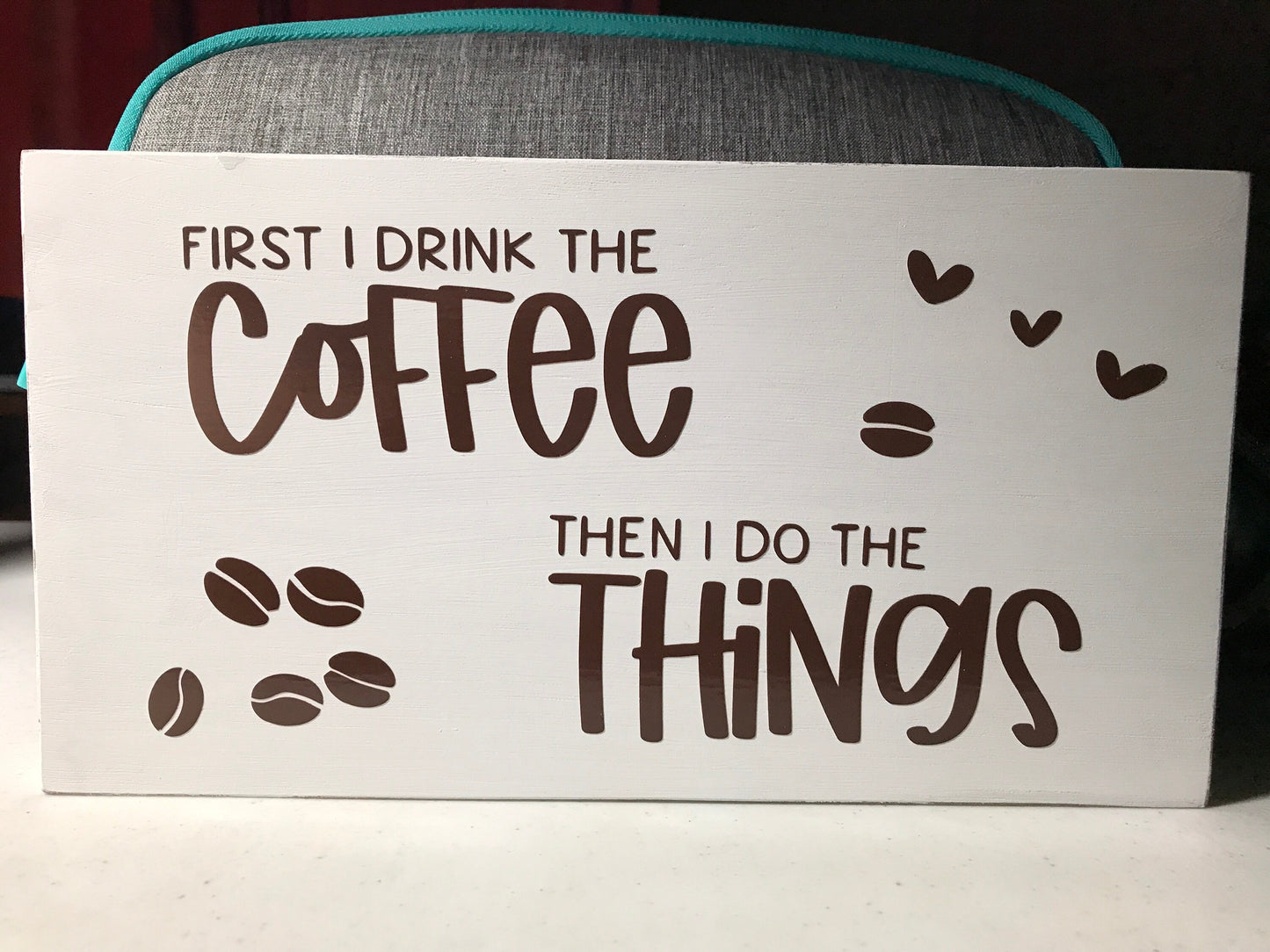 First I Drink the Coffee Wood Kitchen Decor Sign 9x5” Wood Block, Lettering in Chocolate Brown Permanent Vinyl, Farmhouse Cafe Decor